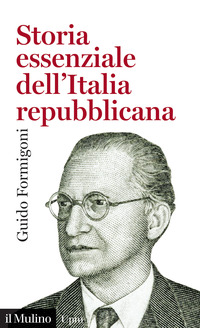 STORIA ESSENZIALE DELL\'ITALIA REPUBBLICANA