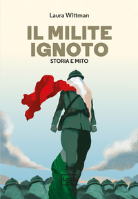 MILITE IGNOTO - STORIA E MITO
