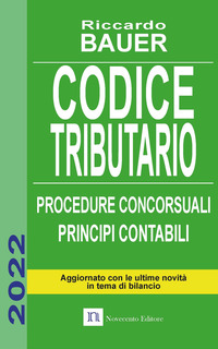 CODICE TRIBUTARIO 2022 PROCEDURE CONCORSUALI PRINCIPI CONTABILI