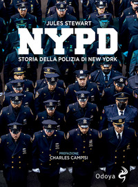 NYPD - STORIA DELLA POLIZIA DI NEW YORK