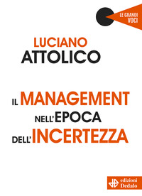 MANAGEMENT NELL\'EPOCA DELL\'INCERTEZZA