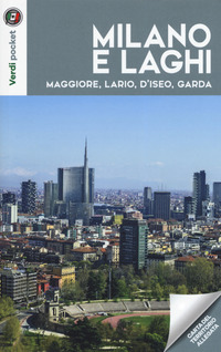 MILANO E LAGHI - MAGGIORE LARIO D\'ISEO GARDA