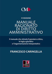 MANUALE RAGIONATO DI DIRITTO AMMINISTRATIVO