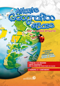 ATLANTE GEOGRAFICO DI BASE PER LA SCUOLA PRIMARIA