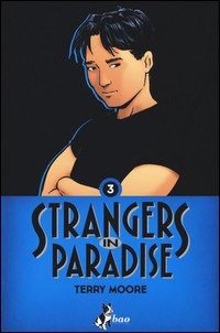 STRANGERS IN PARADISE 3 di MOORE TERRY