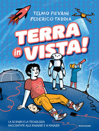 TERRA IN VISTA ! - LA SCIENZA E LA TECNOLOGIA RACCONTATE ALLE RAGAZZE E AI RAGAZZI