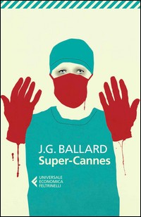 SUPER CANNES di BALLARD J.G.