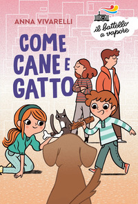 COME CANE E GATTO