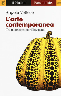 ARTE CONTEMPORANEA - TRA MERCATO E NUOVI LINGUAGGI