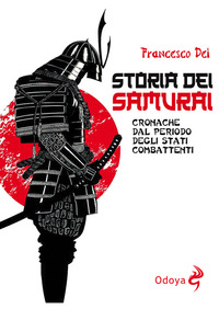 STORIA DEI SAMURAI - CRONACHE DAL PERIODO DEGLI STATI COMBATTENTI