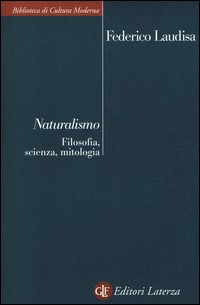 NATURALISMO - FILOSOFIA SCIENZA MITOLOGIA di LAUDISA FEDERICO