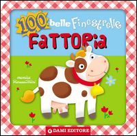 FATTORIA - 100 BELLE FINESTRELLE