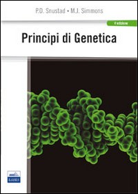 PRINCIPI DI GENETICA di SNUSTAD PETER D. SIMMONS MICHA