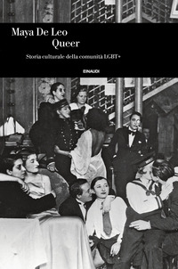 QUEER - STORIA CULTURALE DELLA COMUNITA\' LGBT+
