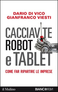 CACCIAVITE ROBOT E TABLET di DI VICO D. - VIESTI G.