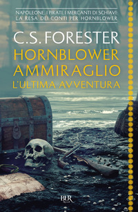 HORNBLOWER AMMIRAGLIO - L\'ULTIMA AVVENTURA