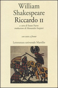 RICCARDO II - TESTO A FRONTE di SHAKESPEARE WILLIAM