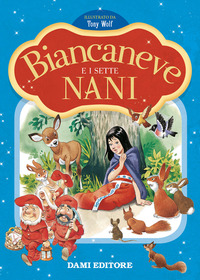 BIANCANEVE E I SETTE NANI