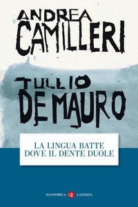 LINGUA BATTE DOVE IL DENTE DUOLE di CAMILLERI A. - DE MAURO T.