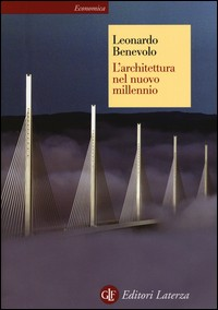 ARCHITETTO DELNUOVO MILLENNIO di BENEVOLO LEONARDO