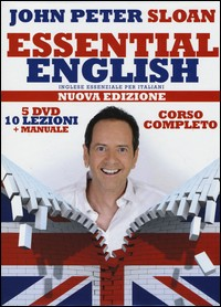 ESSENTIAL ENGLISH - 5 DVD 10 LEZIONI + MANUALE di SLOAN JOHN PETER