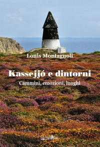 KASSEJJO\' E DINTORNI - CAMMINI EMOZIONI LUOGHI