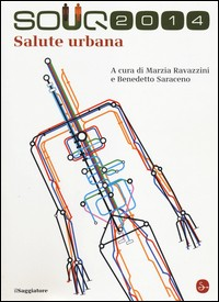 SALUTE URBANA di RAVAZZINI M. - SARACENO B. (A CURA DI)