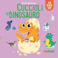 CUCCIOLI DI DINOSAURO - 10 POP UP