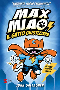 MAX MIAO IL GATTO GIUSTIZIERE