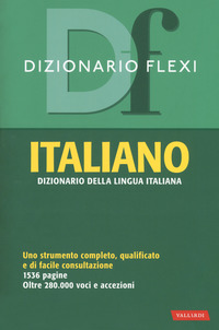 DIZIONARIO DELLA LINGUA ITALIANA - DIZIONARIO FLEXI