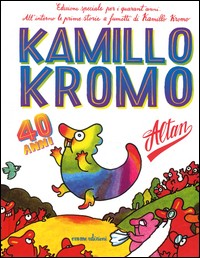 KAMILLO KROMO - 40 ANNI di ALTAN