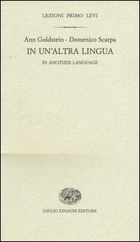 IN UN\'ALTRA LINGUA - IN ANOTHER LANGUAGE di GOLDSTEIN A. - SCARPA D.