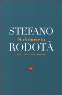SOLIDARIETA\' di RODOTA\' STEFANO
