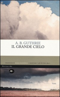 GRANDE CIELO di GUTHRIE A. B.