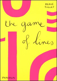 GAME OF LINES di TULLET HERVE\'