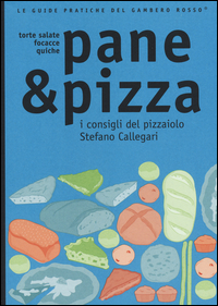 PANE E PIZZA - TORTE SALATE FOCACCE QUICHE