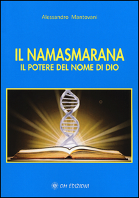 NAMASMARANA - IL POTERE DEL NOME DI DIO