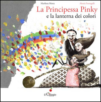 PRINCIPESSA PINKY E LA LANTERNA DEI COLORI