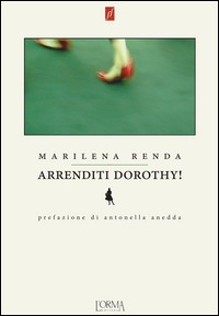 ARRENDITI DOROTHY ! di RENDA MARILENA