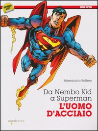 DA NEMBO KID A SUPERMAN L\'UOMO D\'ACCIAIO