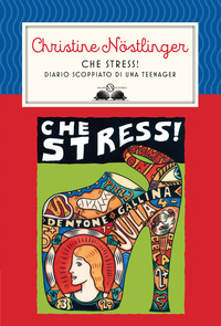 CHE STRESS ! - DIARIO SCOPPIATO DI UNA TEENAGER