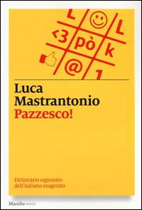 PAZZESCO ! di MASTRANTONIO LUCA