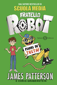 FRATELLO ROBOT - FUORI DI TESTA !