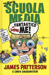 STORIA DI SCUOLA MEDIA - FANTASTICO SUPER ME !