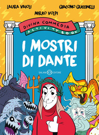 MOSTRI DI DANTE - DIVINA COMMEDIA ACTIVITY BOOK
