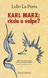 KARL MARX RICCIO O VOLPE