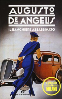 BANCHIERE ASSASSINATO di DE ANGELIS AUGUSTO