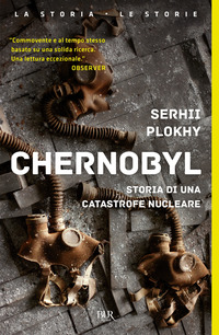 CHERNOBYL - STORIA DI UNA CATASTROFE NUCLEARE