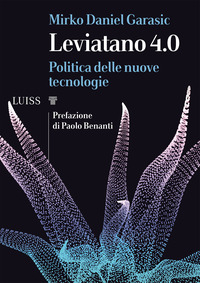 LEVIATANO 4.0 POLITICA DELLE NUOVE TECNOLOGIE