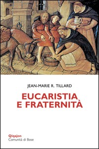 EUCARISTIA E FRATERNITA\' di TILLARD JEAN MARIE R.